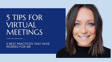 5 TIPS FOR VIDEO & VIRTUAL MEETINGS | Presentation Skills