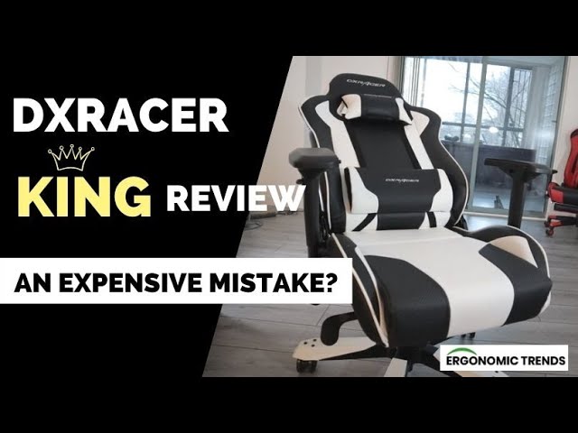 DXRacer King Review - An Expensive Mistake? 