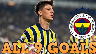 Arda Guler - All 9 Goals for Fenerbahce - 2021-2023