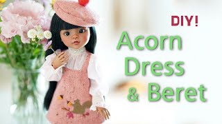 인형옷 만들기 / 도토리원피스와 베레모 Acorn dress n Beret / 파올라 레이나 paola reina BJD