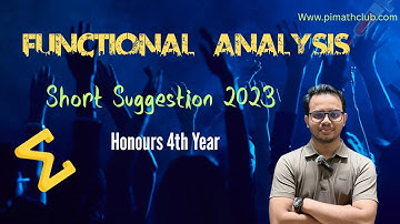 Functional Analysis Short Suggestion 2023 ।। Honours 4th Year