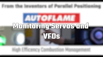 Monitoring Servos and VFDs - Autoflame Total Boiler Room Controls