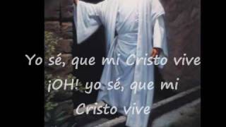 Video thumbnail of "Yo Se Que Mi Cristo Vive por Danny Berrios"