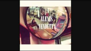 Alexis Vendetta-The Night Has Just Begun