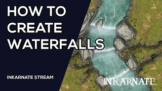 How to Create Waterfalls | Inkarnate Stream screenshot 1