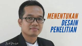 Menentukan Desain Penelitian