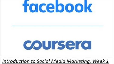 Coursera Facebook Introduction to Social media marketing quiz (week 1)