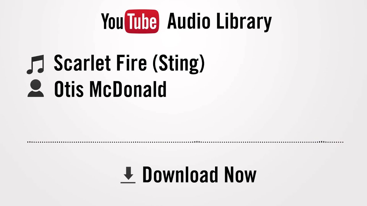 youtube audio library free copyright Scarlet Fire (Sting) - Otis McDonald (YouTube Royalty-free Music Download)