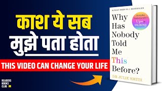 Why Has Nobody Told Me This Before? by Julie Smith Audiobook | Book Summary in Hindi