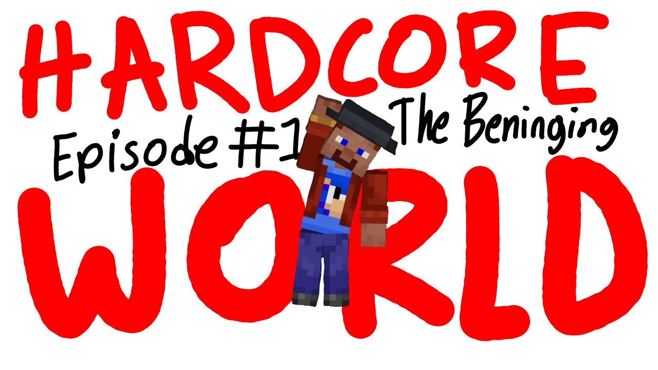 Minecraft Hardcore World Lets Play Episode 1 | The beginning - YouTube