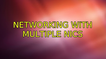 Ubuntu: Networking with Multiple Nics