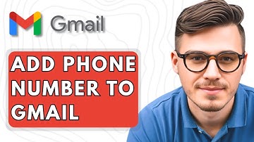 How To Add Phone Number to Gmail [2025 Guide]