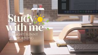 ☀️ 2-HOUR STUDY WITH ME on a Sunny Morning | 🍃 Real Sound, No Music | Pomodoro 50/10