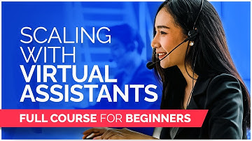 Scaling With Virtual Assistant for Beginner | Guide on How To Hire, Fire, Manage Virtual Assistant