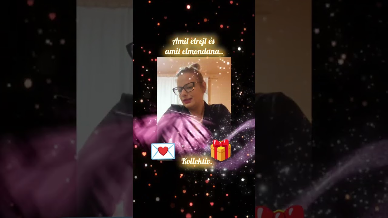 Amit elrejt és amit elmondana..💌