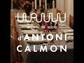 Waww La Table d’ANTONI CALMON !
