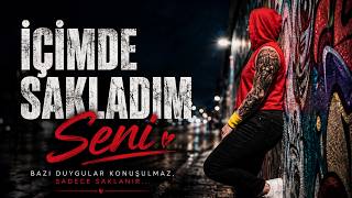 İçimde Sakladım Seni - Duygusal Şarkı
