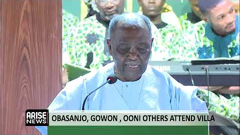 OBASANJO, GOWON, OONI OTHERS ATTEND VILLA