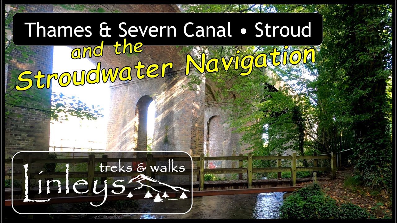 Thames and Severn Canal • Stroudwater Navigation • Gloucester Basin • Canals through the Cotswolds