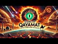 क़यामत || The Day Of Judgement | Qayamat ka Manzar | End of The World