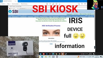 sbi kiosk iris mantra device full information installation or transaction!!! 🎥🎥 🌝🌝🌝🎯🎯🎯