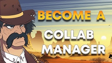 HOW TO BECOME A COLLAB MANAGER WITH ZERO EXPERIENCE