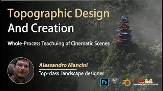 World-Machine Tutorial: Terrain Design and Creation-A Whole-Process Case Teaching of Cinematic Scene