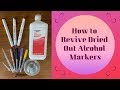 How to Revive Your Dried Out Sharpies, Bics, and Budget Friendly Alcohol Markers