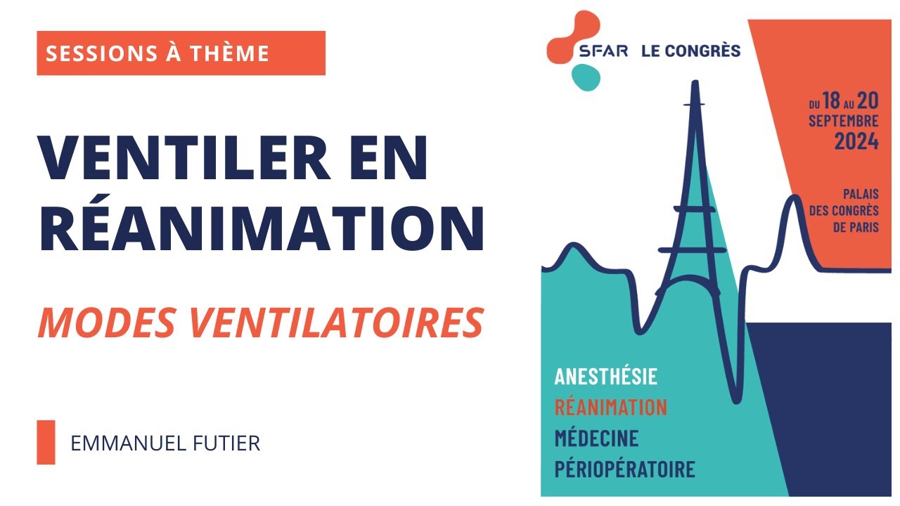 Ventiler en réanimation - Modes ventilatoires - SFAR 2024