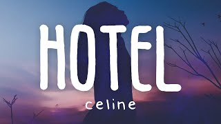 CELINE - Hotel (Lyric Video) Resimi