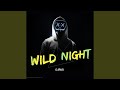 Wild Night (Extended Version)