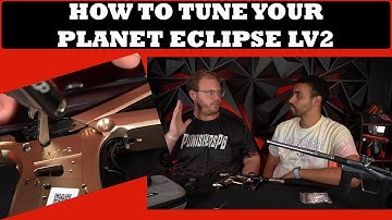 How to Tune Your Planet Eclipse LV2 or LV1.6 | Getting the PERFECT Shot on a Planet Eclipse Ego LV!