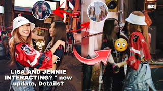 LISA AND JENNIE INTERACTING? new update, Details? \