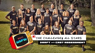 The Challenge: All Stars Draft and Cast Assessment