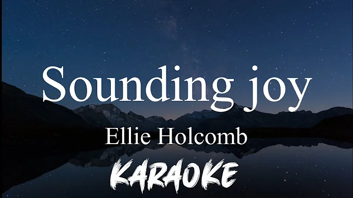 Sounding Joy - Ellie Holcomb (Karaoke / Instrument...