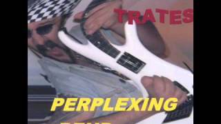Bobby Trates "Gravel Teeth"