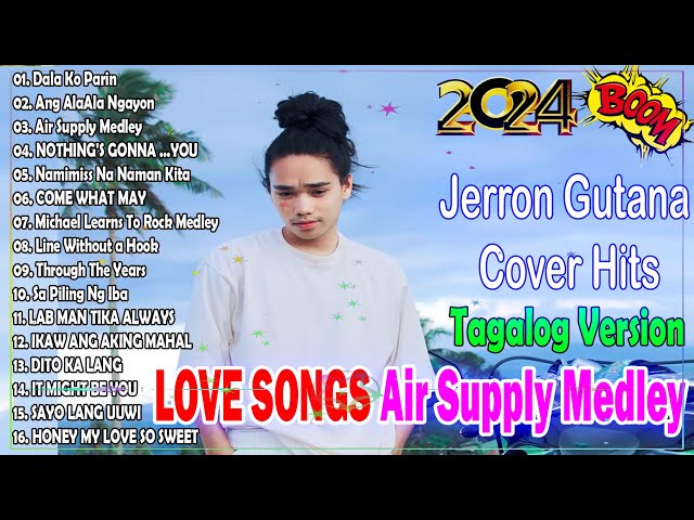 Jerron Gutana Cover 2024🎶All out of love Air Supply Tagalog Version 🎶 Nice Original Filipino Music class=