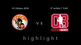 Highlight Vigor vs Oderzo 31.10.2018