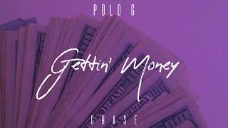 Polo G - Gettin' Money {Unreleased Slowed Down To Perfection}