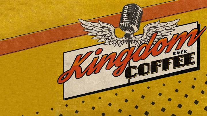 Kingdom Over Coffee Podcast - Ep 104 - Renee Kenne...