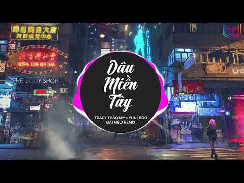 Video Dâu Miền Tây Remix - Tracy Thảo My x Yuni Boo x Đại... - youtube