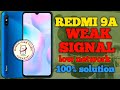 Redmi 9A low network solution || redmi 9A weak signal solution || redmi 9A no service problem ||