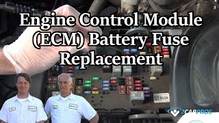Engine Control Module (ECM) Battery Fuse Replacement