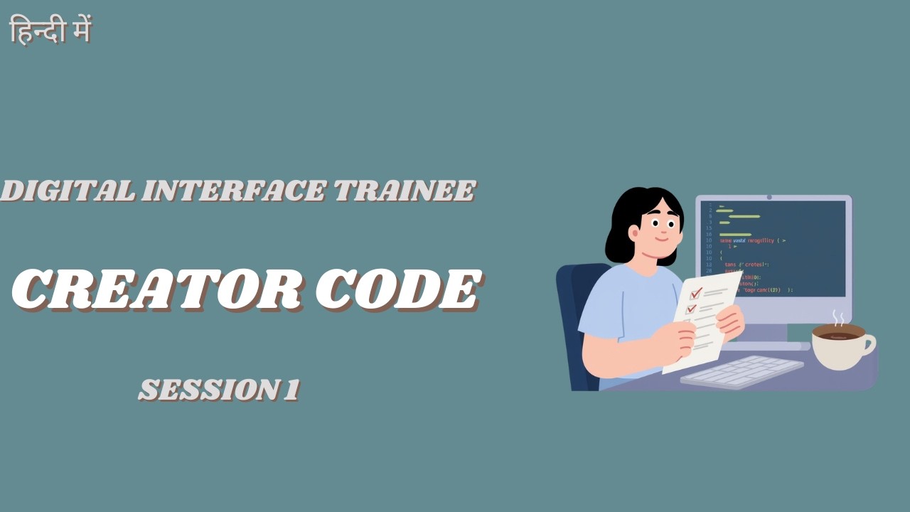 Digital Interface Trainee Session 1 : Creator Code - YouTube