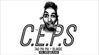Tao - C.e.p.s Ft. Black Dc Official Audio