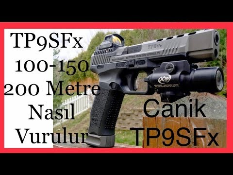 Canik TP9SFx  Tabanca ile 200 Metre Uzun Mesafe Nasıl Vurulur?