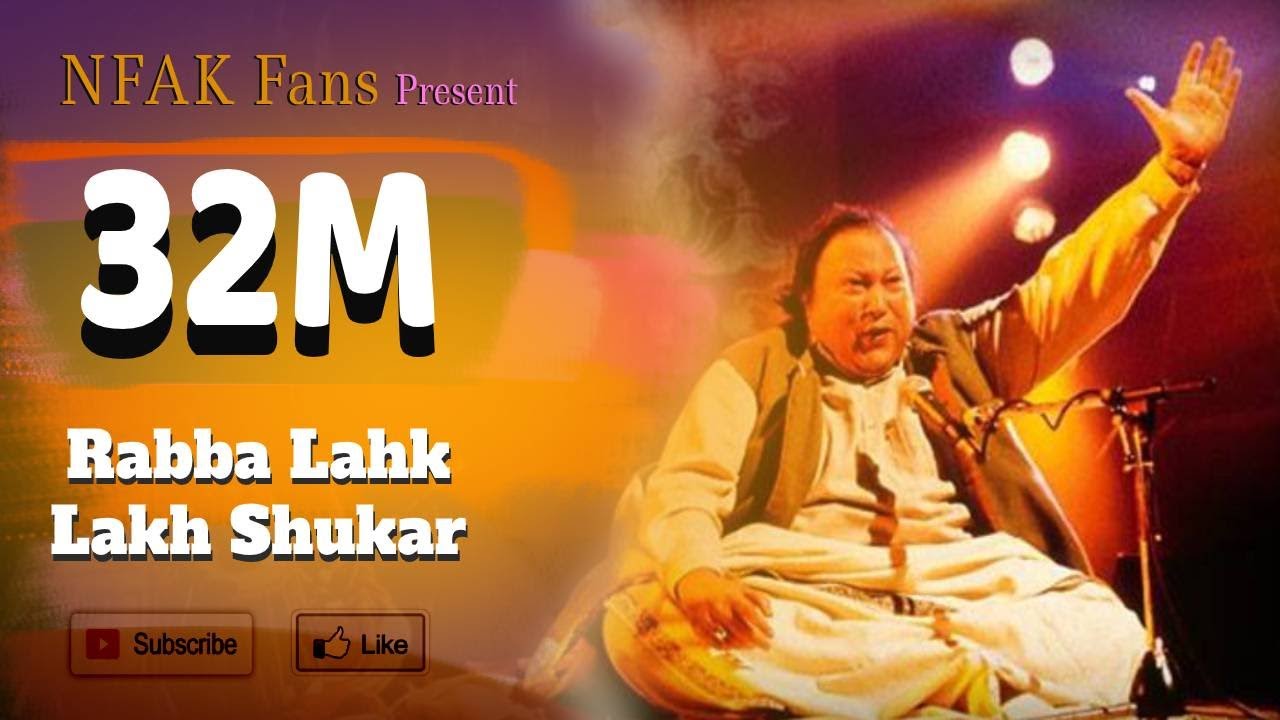 Rabba Lakh Lakh Shukar By Nusrat Fateh Ali Khan  Pak Melodies