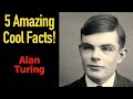 5 Amazing Facts About Alan Turing That Changed History 💡