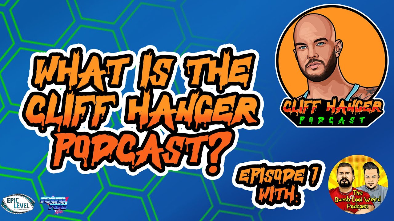 What is the Cliff Hanger Podcast? | The Cliff Hanger Podcast | Ep. 1 #newpodcast #podcast