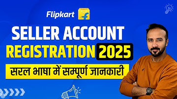 How to Create Flipkart Seller Account 2025 (Step by Step) | Flipkart Seller Registration